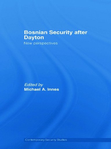 bokomslag Bosnian Security after Dayton