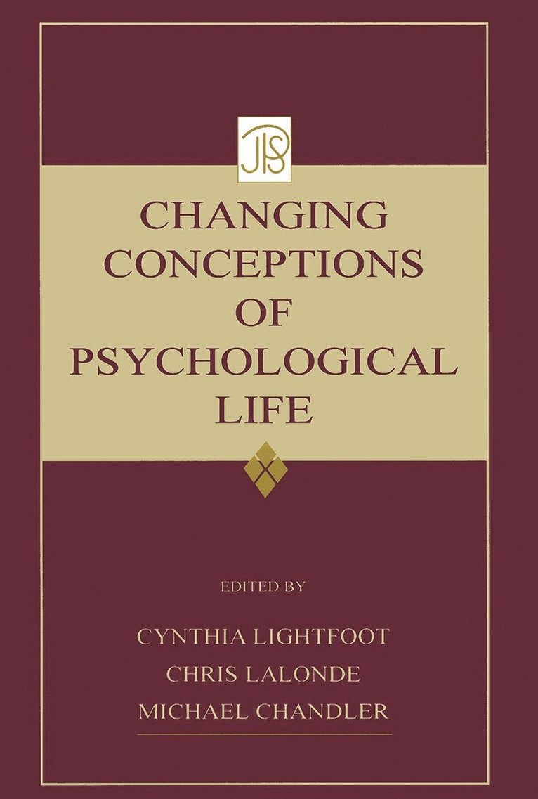 Cynthia Lightfoot, Michael Chandler, Chris Lalonde - Changing Conceptions of Psychological Life, Häftad
