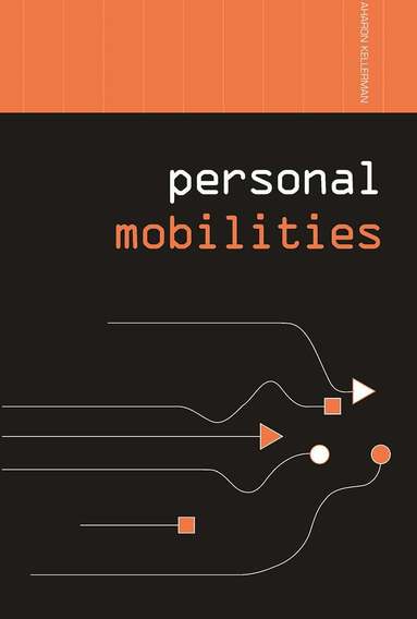 Aharon Kellerman - Personal Mobilities, Häftad