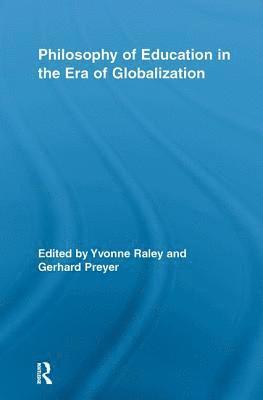 bokomslag Philosophy of Education in the Era of Globalization
