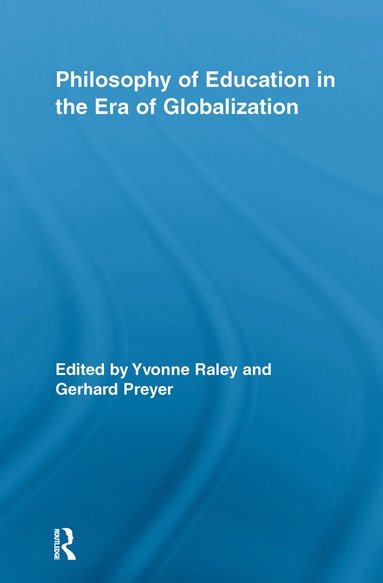 bokomslag Philosophy of Education in the Era of Globalization