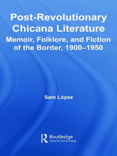 bokomslag Post-Revolutionary Chicana Literature