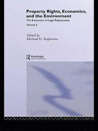 bokomslag Property Rights, Economics and the Environment