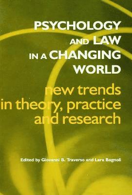 Psychology and Law in a Changing World 1