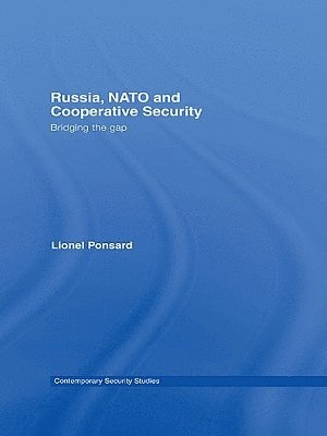 Russia, NATO and Cooperative Security 1