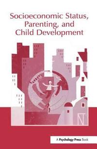 bokomslag Socioeconomic Status, Parenting, and Child Development