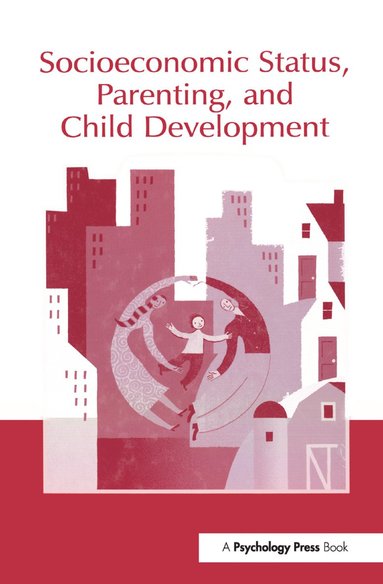 bokomslag Socioeconomic Status, Parenting, and Child Development