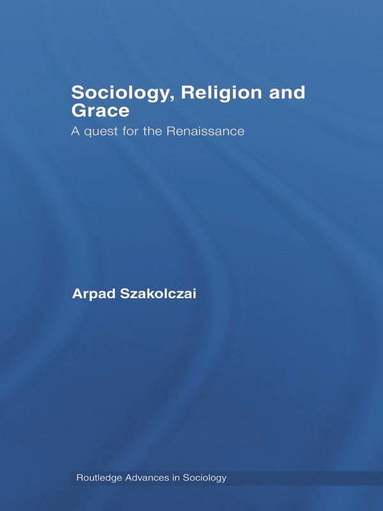 bokomslag Sociology, Religion and Grace