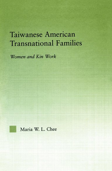 Maria W.L. Chee - Taiwanese American Transnational Families, Häftad