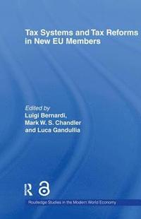 bokomslag Tax Systems and Tax Reforms in New EU Member States