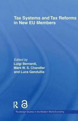 Tax Systems and Tax Reforms in New EU Member States 1