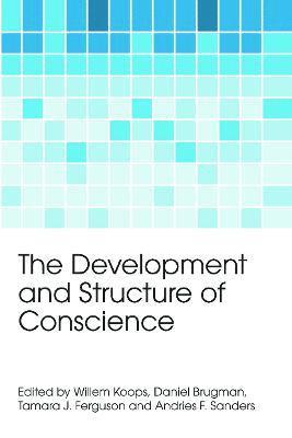 bokomslag The Development and Structure of Conscience