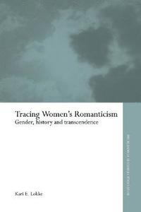 bokomslag Tracing Women's Romanticism