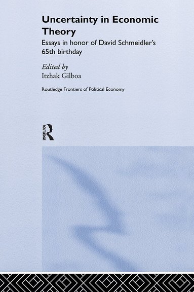 Itzhak Gilboa - Uncertainty in Economic Theory, Häftad