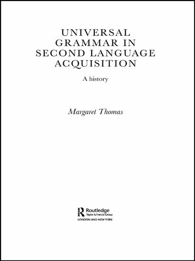 Margaret Thomas - Universal Grammar in Second-Language Acquisition, Häftad