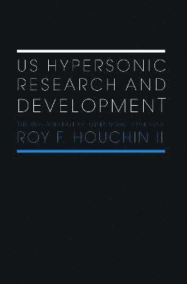 US Hypersonic Research and Development 1