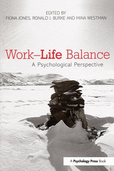 Fiona Jones, Ronald J Burke, Mina Westman - Work-Life Balance, Häftad