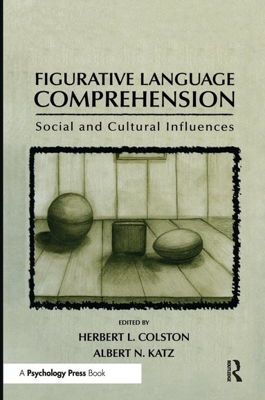 Herbert L. Colston, Albert N. Katz - Figurative Language Comprehension, Häftad