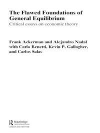 bokomslag The Flawed Foundations of General Equilibrium Theory