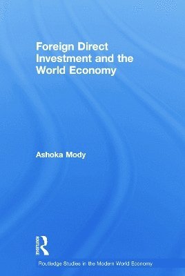 Foreign Direct Investment and the World Economy 1