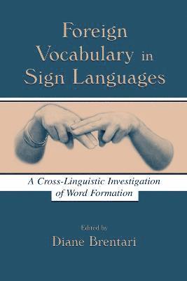 bokomslag Foreign Vocabulary in Sign Languages