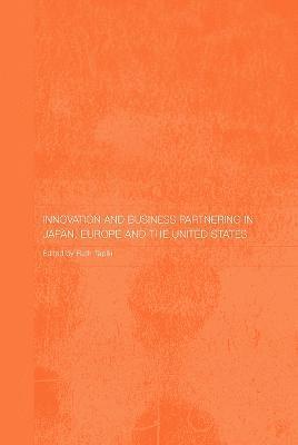 Ruth Taplin, UK) Taplin, Ruth (Centre for Japanese and East Asian Studies, London - Innovation and Business Partnering in Japan, Europe and the United States, Häftad