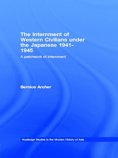 bokomslag Internment of Western Civilians under the Japanese 1941-1945