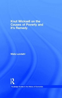 bokomslag Knut Wicksell on the Causes of Poverty and its Remedy