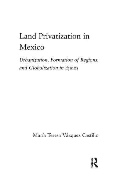 Maria Teresa Vázquez-Castillo - Land Privatization in Mexico, Häftad