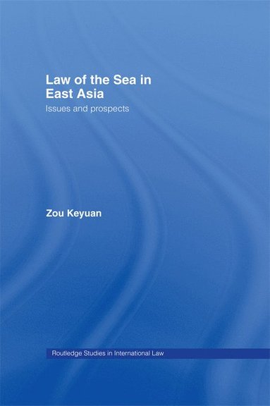 bokomslag Law of the Sea in East Asia