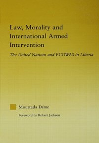 bokomslag Law, Morality, and International Armed Intervention