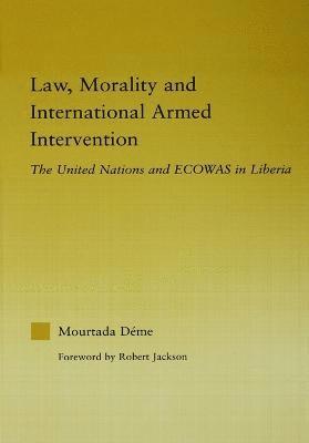 bokomslag Law, Morality, and International Armed Intervention