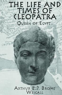 bokomslag The Life and Times Of Cleopatra