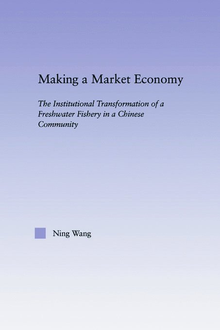 Ning Wang - Making a Market Economy, Häftad