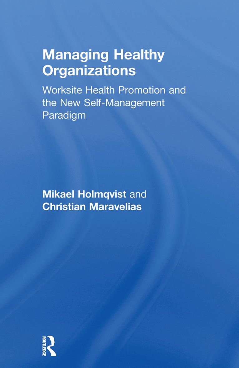 Managing Healthy Organizations 1