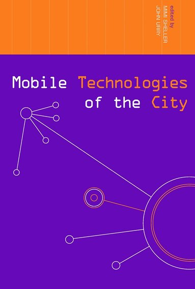Mimi Sheller, John Urry - Mobile Technologies of the City, Häftad