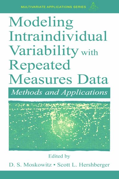 Scott L. Hershberger, D.S. Moskowitz - Modeling Intraindividual Variability With Repeated Measures Data, Häftad