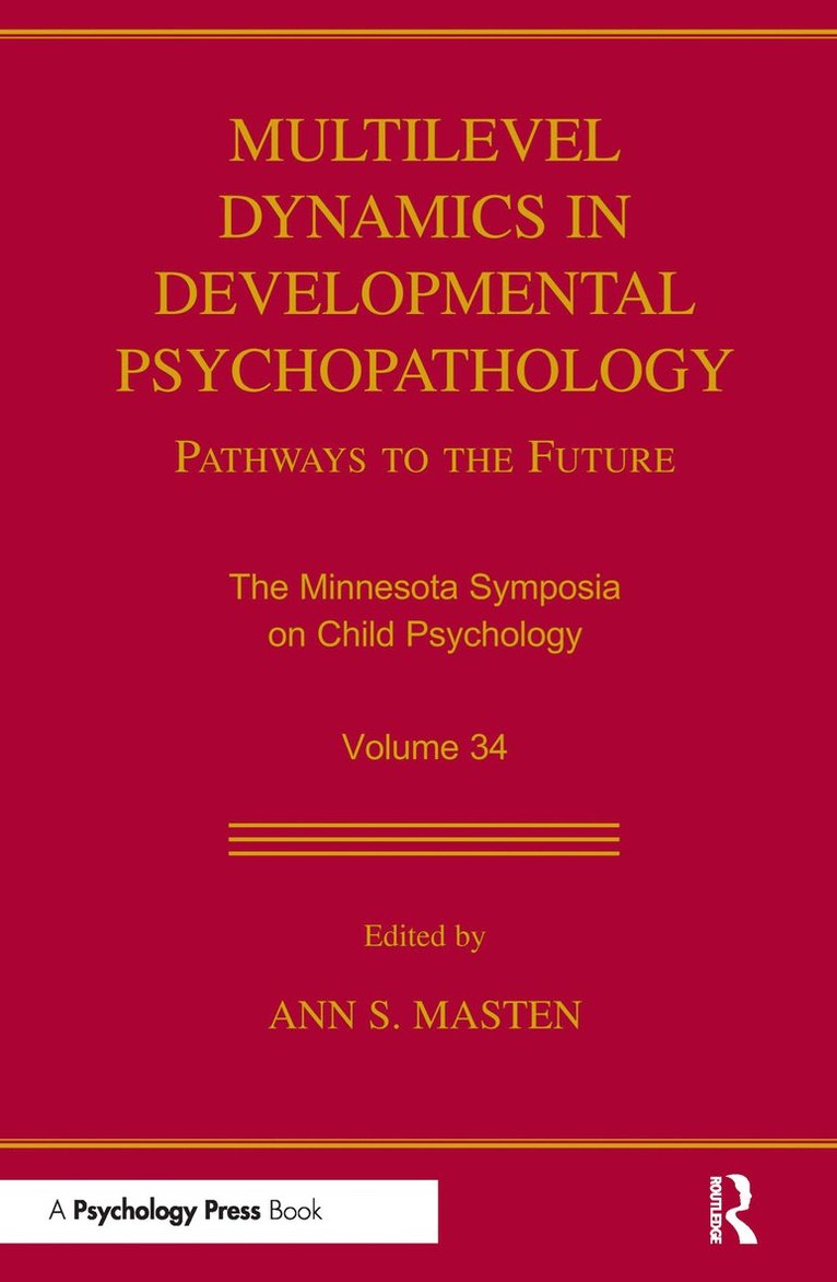 Multilevel Dynamics in Developmental Psychopathology 1