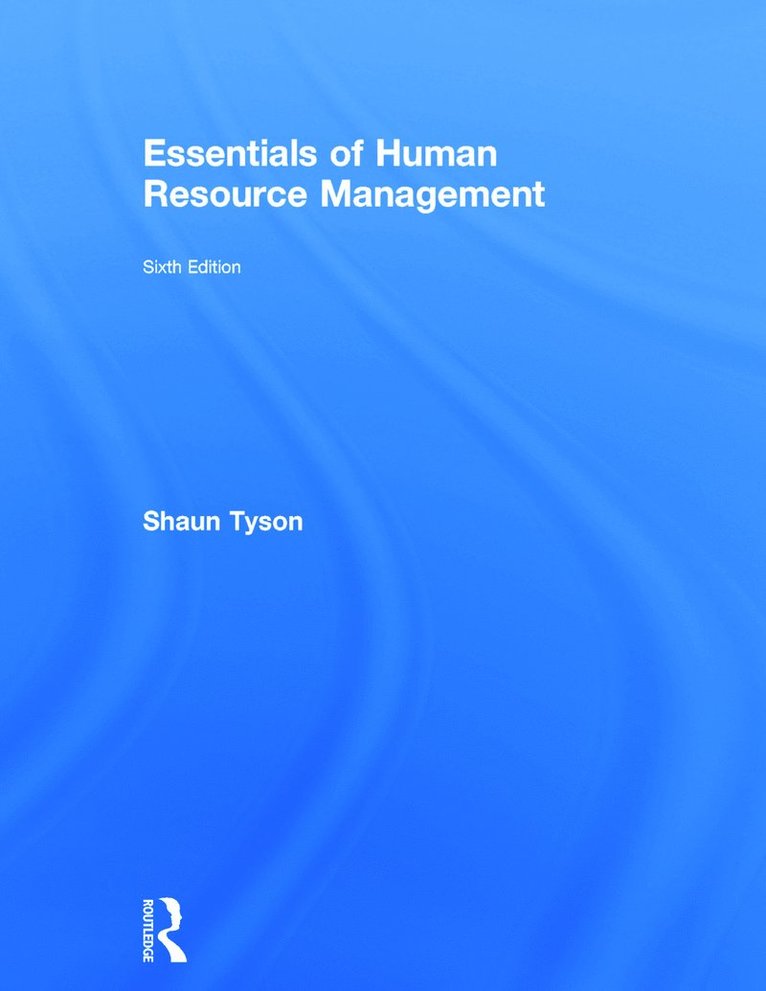 Shaun Tyson, UK) Tyson, Shaun (Cranfield University - Essentials of Human Resource Management, Inbunden