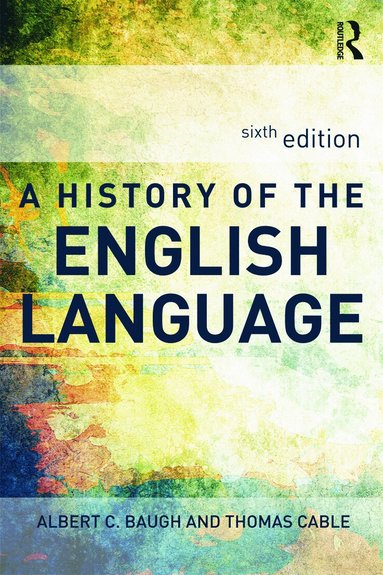 Albert C. Baugh, Thomas Cable - History of the English Language, Häftad