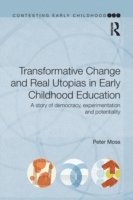 bokomslag Transformative Change and Real Utopias in Early Childhood Education