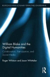 bokomslag William Blake and the Digital Humanities