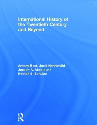 bokomslag International History of the Twentieth Century and Beyond