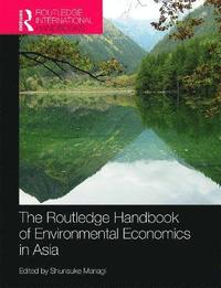 bokomslag The Routledge Handbook of Environmental Economics in Asia
