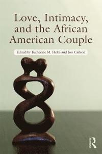 bokomslag Love, Intimacy, and the African American Couple