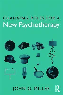 Changing Roles for a New Psychotherapy 1