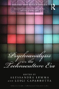 bokomslag Psychoanalysis in the Technoculture Era