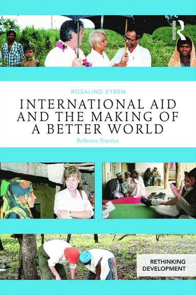 bokomslag International Aid and the Making of a Better World