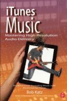 bokomslag iTunes Music: Mastering High Resolution Audio Delivery