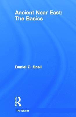 Ancient Near East: The Basics